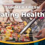 Summer Fresh - Eating Healthy